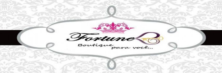 FORTUNE BOUTIQUE PARA VOCÊ